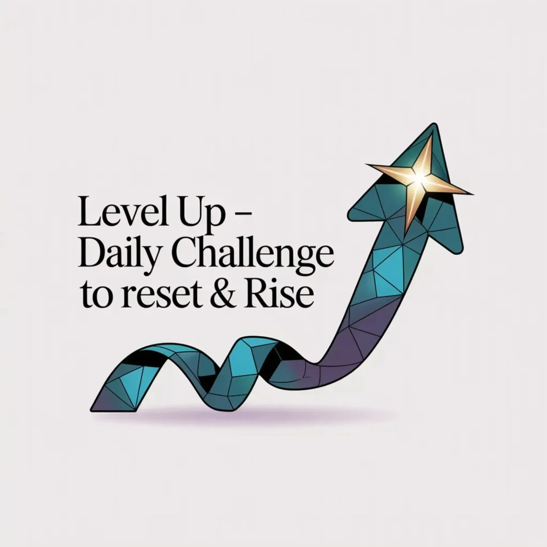 GPT- LEVEL UP – Daily Challenge to Reset & Rise 
